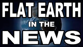 FLAT EARTH IN THE NEWS. ABC nightline