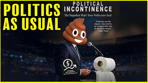 The TOTAL CRAP In Politics