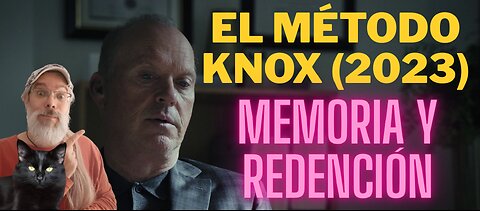 El Método Knox (2023)