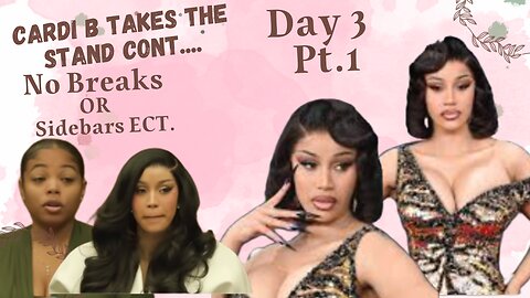 Day 3 Pt.1 Cardi B **TAKES the STAND cont..** Civil Assault Trial — Emani Ellis/Belcalis Almanzar