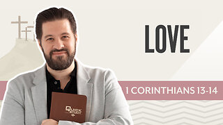 Bible Discovery, 1 Corinthians 13-14 | Love – November 6, 2025