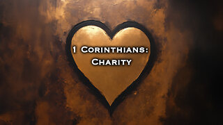 1 Corinthians: Charity | Pastor Anderson