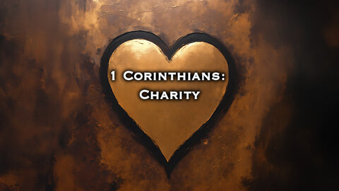 1 Corinthians: Charity | Pastor Anderson