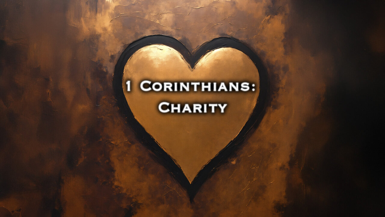 1 Corinthians: Charity | Pastor Anderson