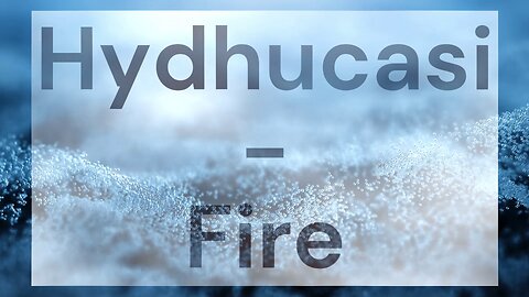 Hydhucasi - Fire [Royalty-Free]