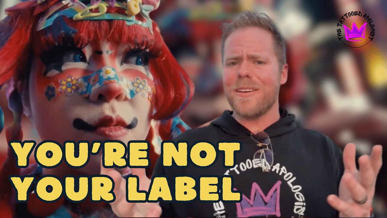 You're Not Your Label!