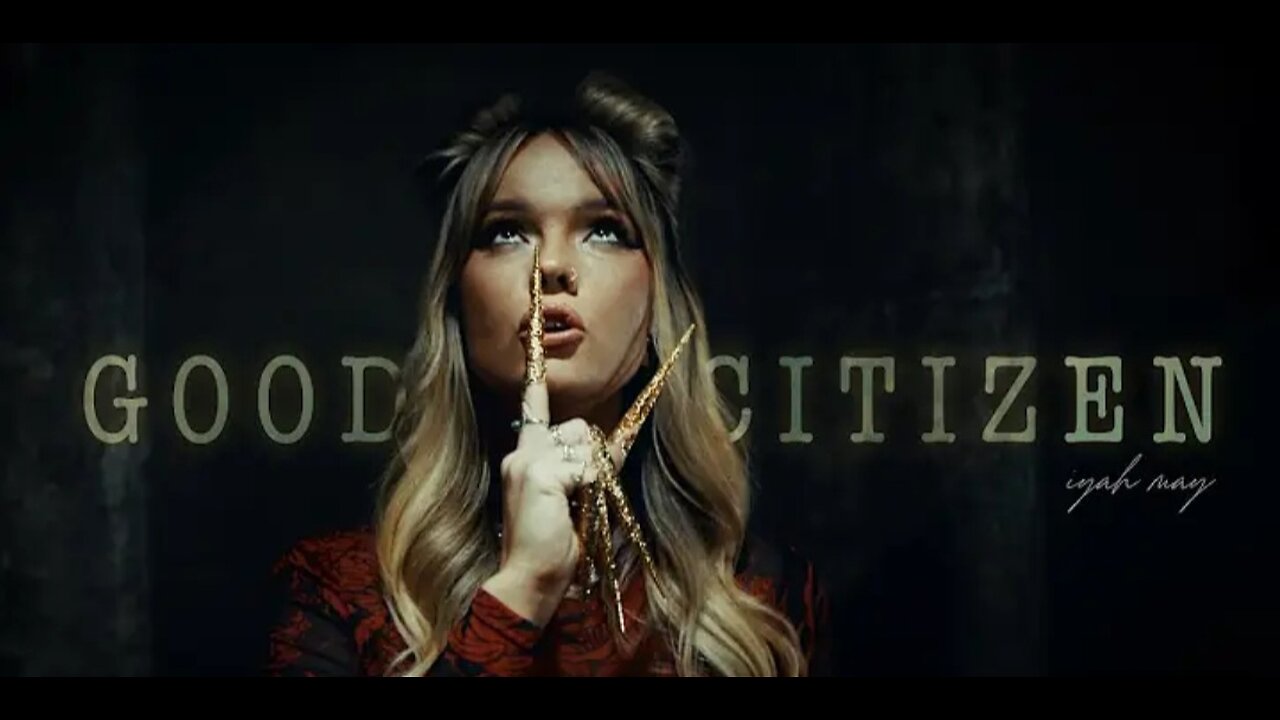 Iyah May - Good Citizen