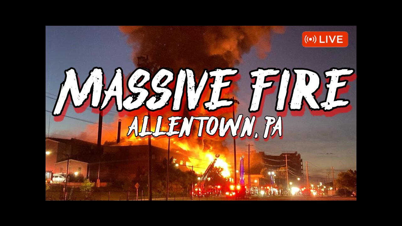 🔥 LIVE: RAGING ALLENTOWN BUILDING FIRE – EVACUATIONS & STREET CHAOS