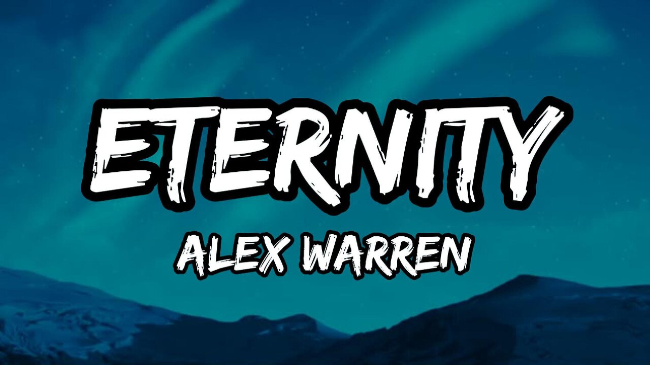 Alex Warren - Eternity (Lyrics)