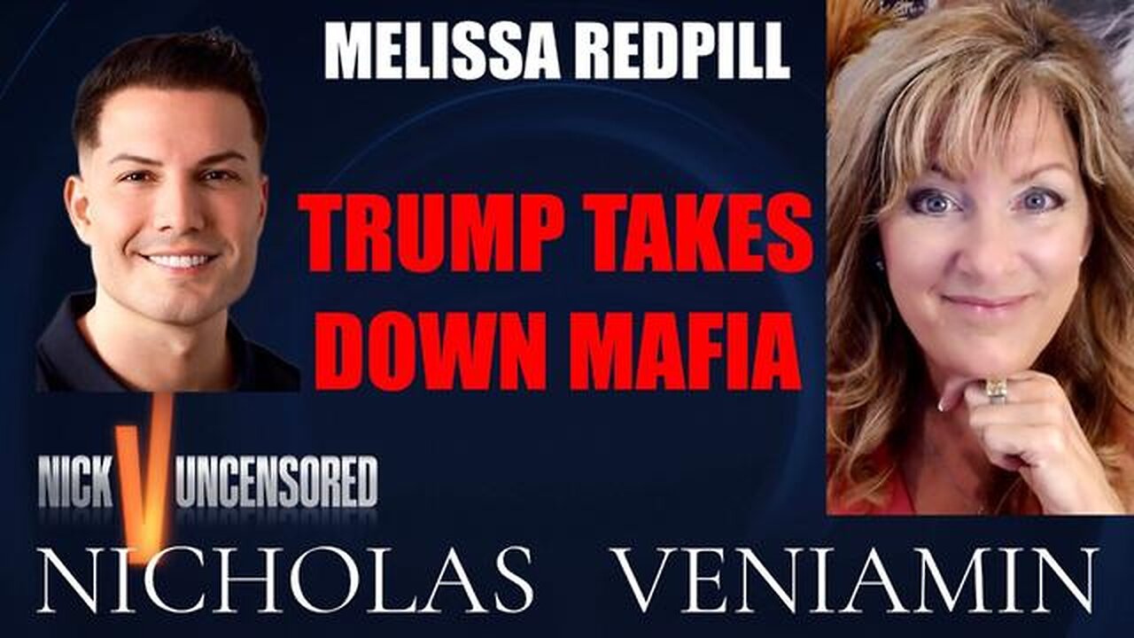 Melissa Redpill Discusses Trump Takes Down Mafia with Nicholas Veniamin