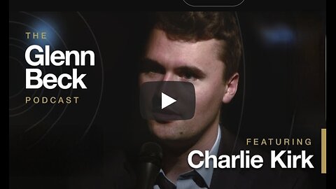 Glenn Beck ~ The Greatest Mission Statement on Earth | Charlie Kirk