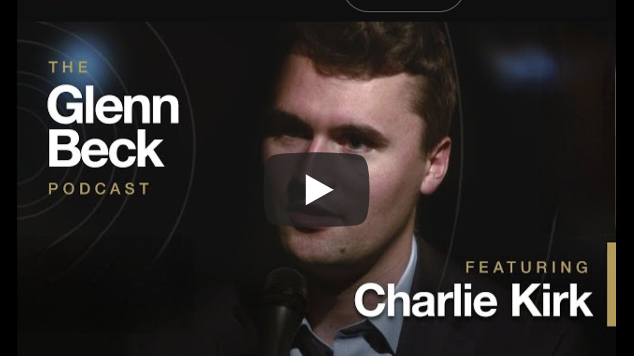 Glenn Beck ~ The Greatest Mission Statement on Earth | Charlie Kirk