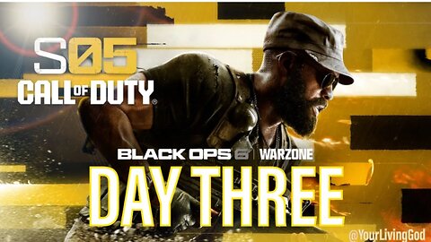 Call of Duty : BLACK OPS 6 ᕈS5 🎮 : SEASON FIVE : DAY THREE