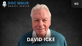 #412 – Doc Malik Meets David Icke (Part 2)