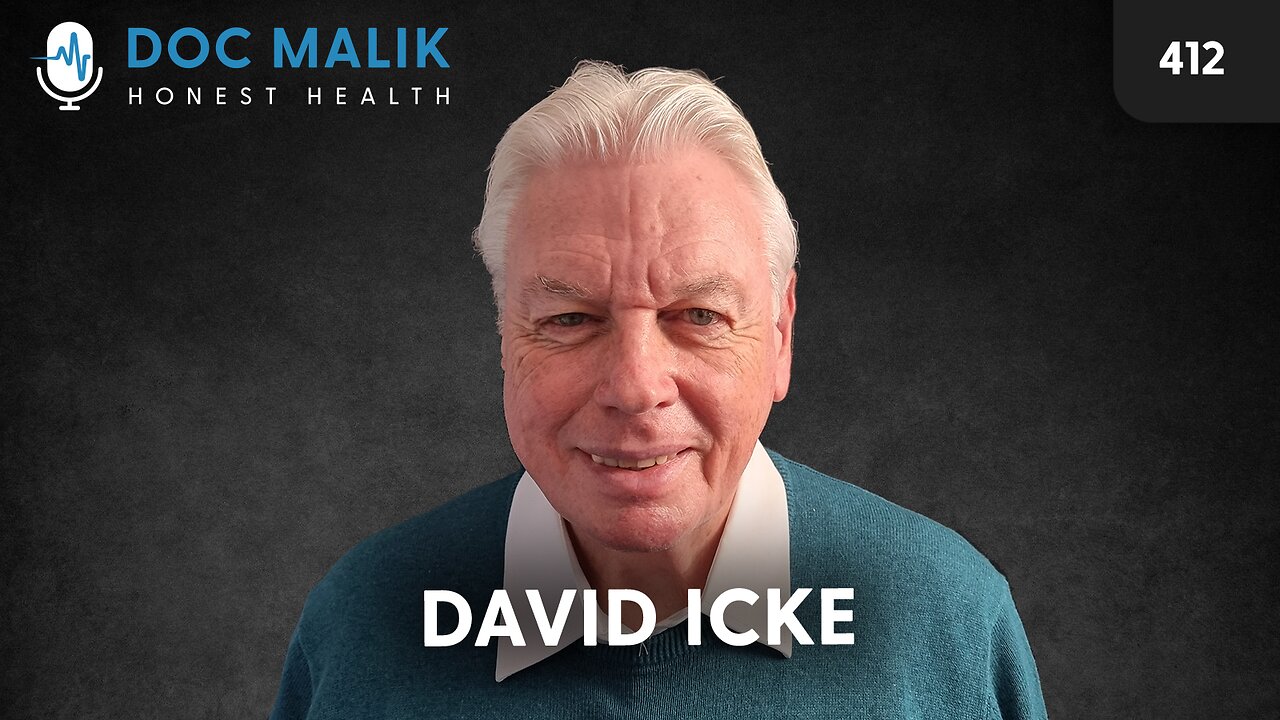 #412 – Doc Malik Meets David Icke (Part 2)