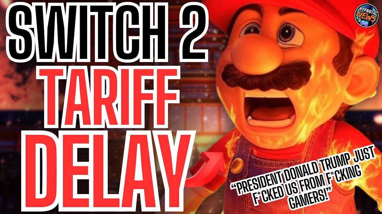 Nintendo Gets F*CKED BY TARIFFS As Company Announces They DELAYED The Switch 2 Because Of TRUMP