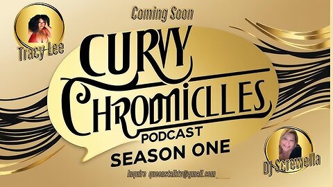 Curvy Chronicles With Tracy Lee & DJ Screwella SPECIAL GUEST: Bethany Camille James