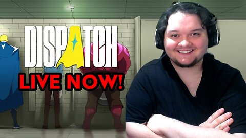 Finishing Dispatch Eps. 5-8