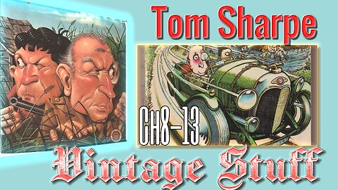 Tim Sharpe "Vintage Stuff" Audiobook (Ch3-13)