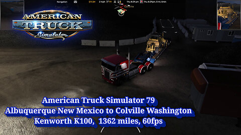 American Truck Simulator 79, Albuquerque to Colville Washington, Kenworth K100, 1362 miles, 60fps