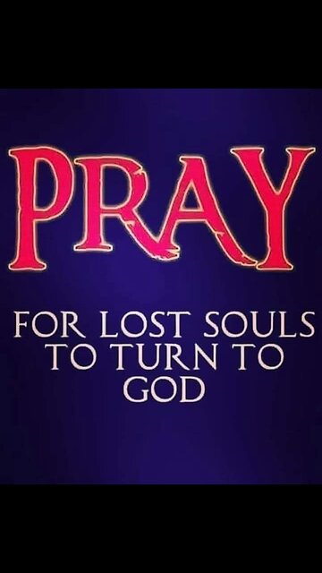 🚨 Always Pray For Lost Souls 🙏❤️