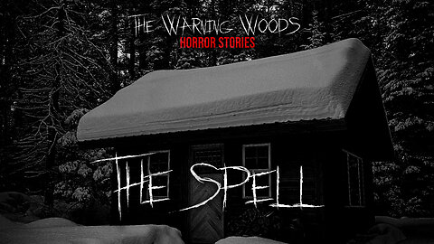 THE SPELL | paranormal horror fiction | The Warning Woods Horror Fiction and Scary Stories