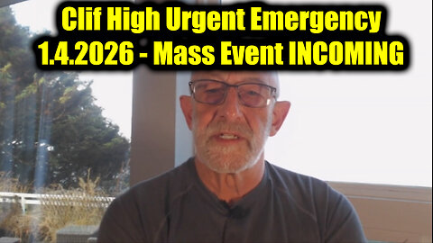 Clif High Urgent Emergency 1.4.26 - Mass Event INCOMING