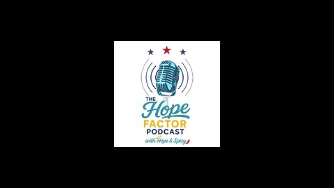 Join The Hope Factor Podcast for our Debut Episode - Live June 19th