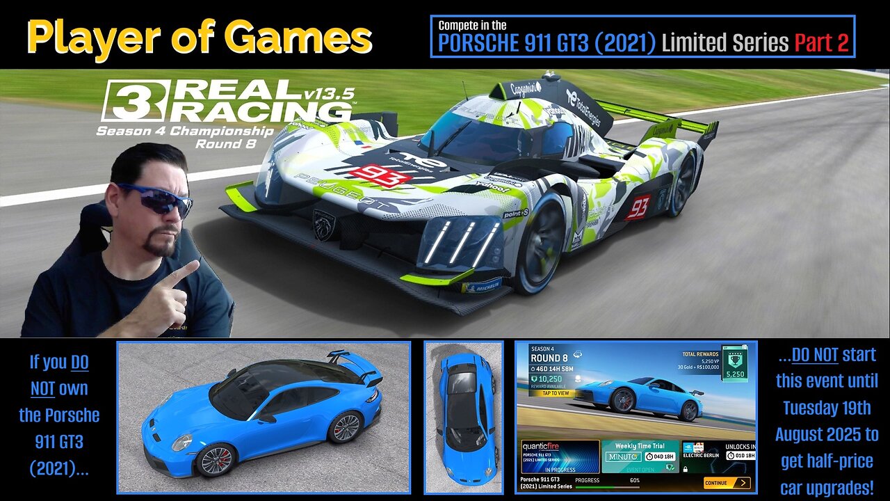 Player of Games: Real Racing 3 Update 13.5: The PORSCHE 911 GT3 (2021) Limited Series Part 2