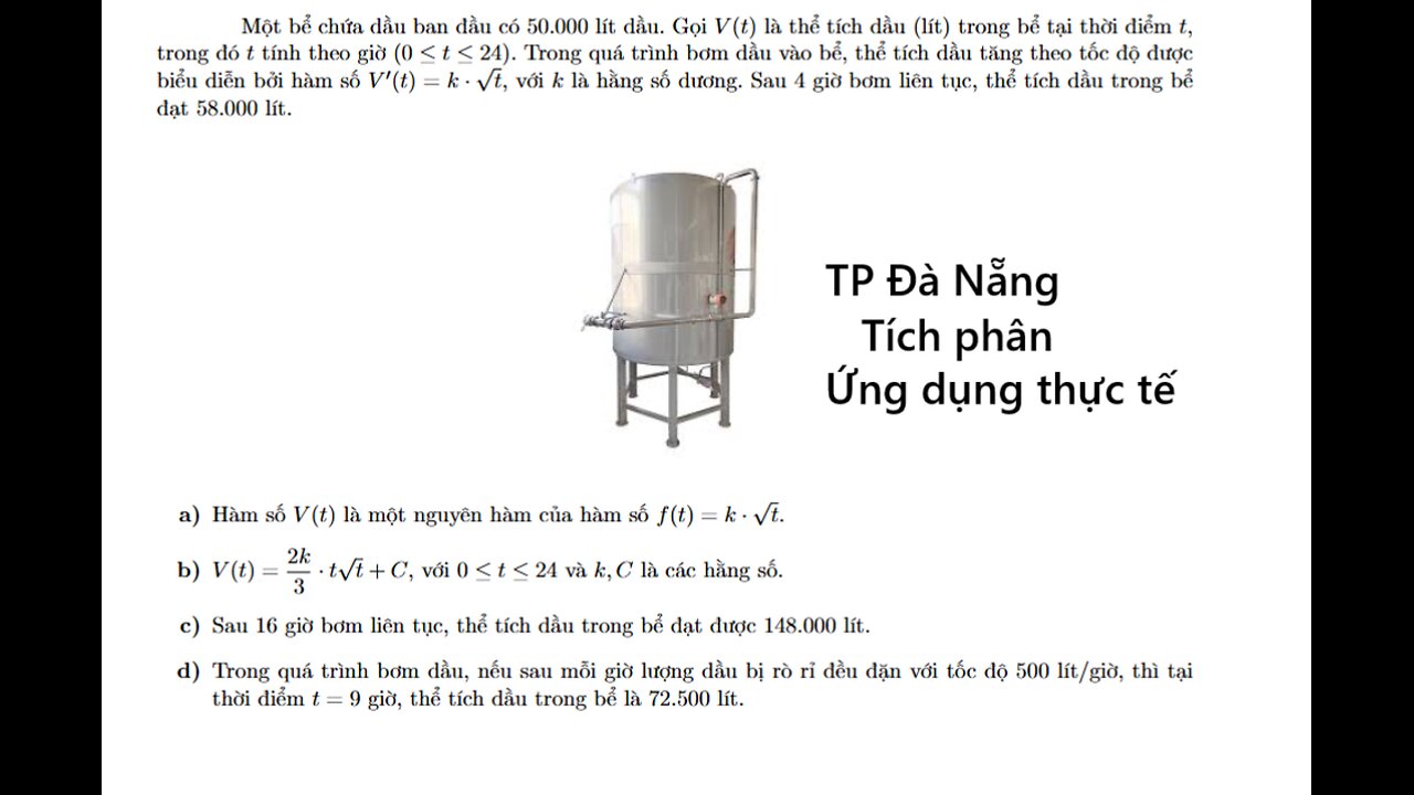 TP Đà Nẵng: Một bể chứa dầu ban đầu có 50.000 lít dầu. Gọi V (t) là thể tích dầu (lít) trong bể tại