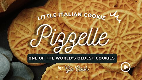 Pizzelle Cookies | An Ancient Italian Recipe for All Holidays!