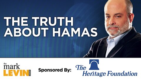 Levin: The Truth About Hamas