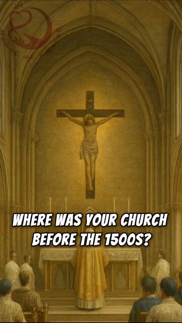 WHERE WAS YOUR CHURCH BEFORE THE 1500's? #truth #jesus #mary #joseph #ihs #christ #church #bible #ch