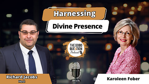 Harnessing Divine Presence: Karoleen Fober on Developing Your Intuition and Spiritual Connection