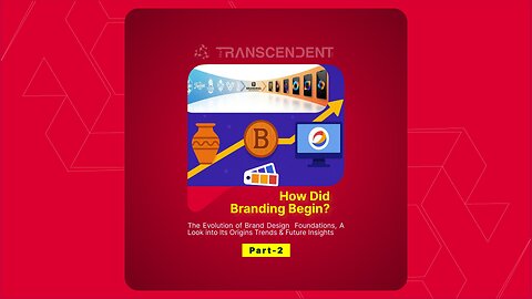 How Did Branding Begin? The Evolution of Brand Design Foundations, #02