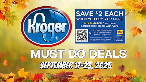 Kroger's MUST DO Deals for 9/17-9/23 | MEGA SALE, Beauty Event, Weekly Digitals, & MORE