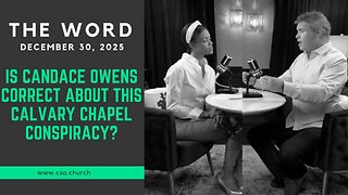 Is Candace Owens Correct About This Calvary Chapel Conspiracy?