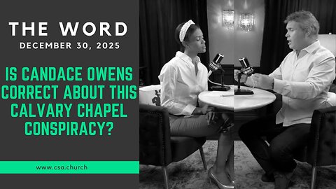 Is Candace Owens Correct About This Calvary Chapel Conspiracy?