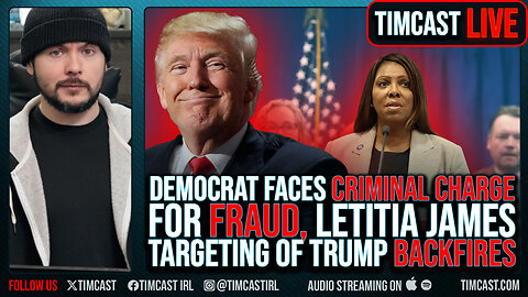 Democrat Faces CRIMINAL CHARGE For FRAUD, Letitia James Targeting Of Trump BACKFIRES