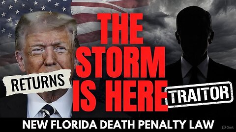 THE STORM ARRIVES: Trump Declares War on Deep State Treason & Sedition | Florida's New Child Rapist Law