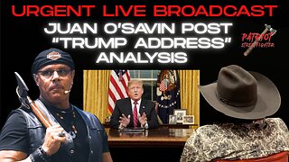 12.17.25 Patriot Streetfighter URGENT LIVE BROADCAST: Juan O'Savin Post "Trump Address" Analysis