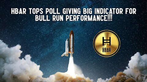 HBAR Tops Poll! BIG Indicator For Bull Performance!!! 