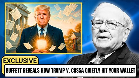 Warren Buffett Sounds Alarm — 1 Min Ago: How Trump v. Cassa Already Changed Your Life