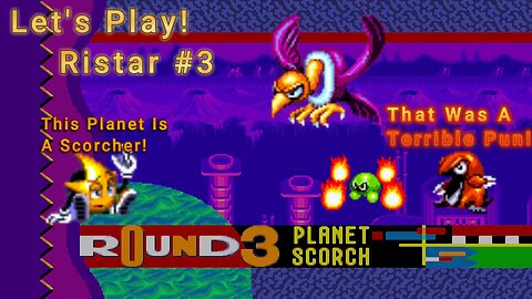 Let's Play! Ristar Part 3! Such a Scorching Hot Planet!