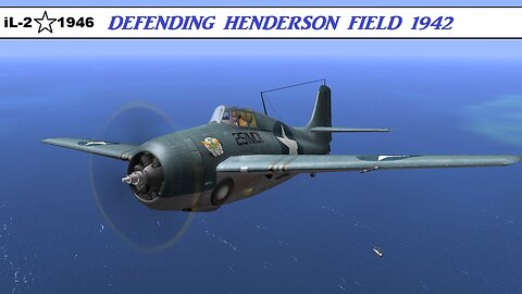 Defending Henderson iL-2 1946 Single Player Game Video