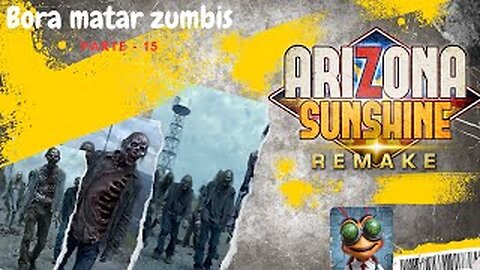 ARIZONA SUNSHINE REMAKE Gameplay no meta quest | BORA MATAR ZUMBI | PT15