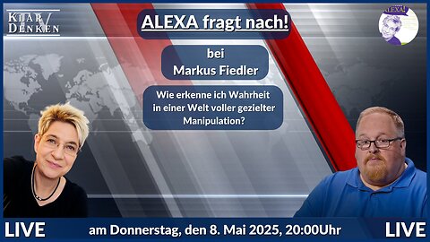 🔴 LIVE – Alexa fragt nach! bei Markus Fiedler, Lehrer, Filmemacher und unabhängiger Publizist🔴