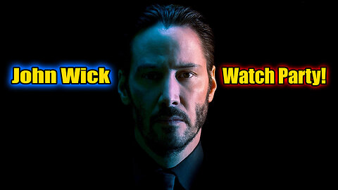 Watch Party! John Wick
