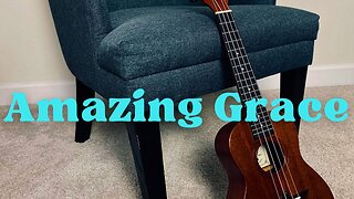 AMAZING GRACE / / Ukulele cover by Derek Charles Johnson