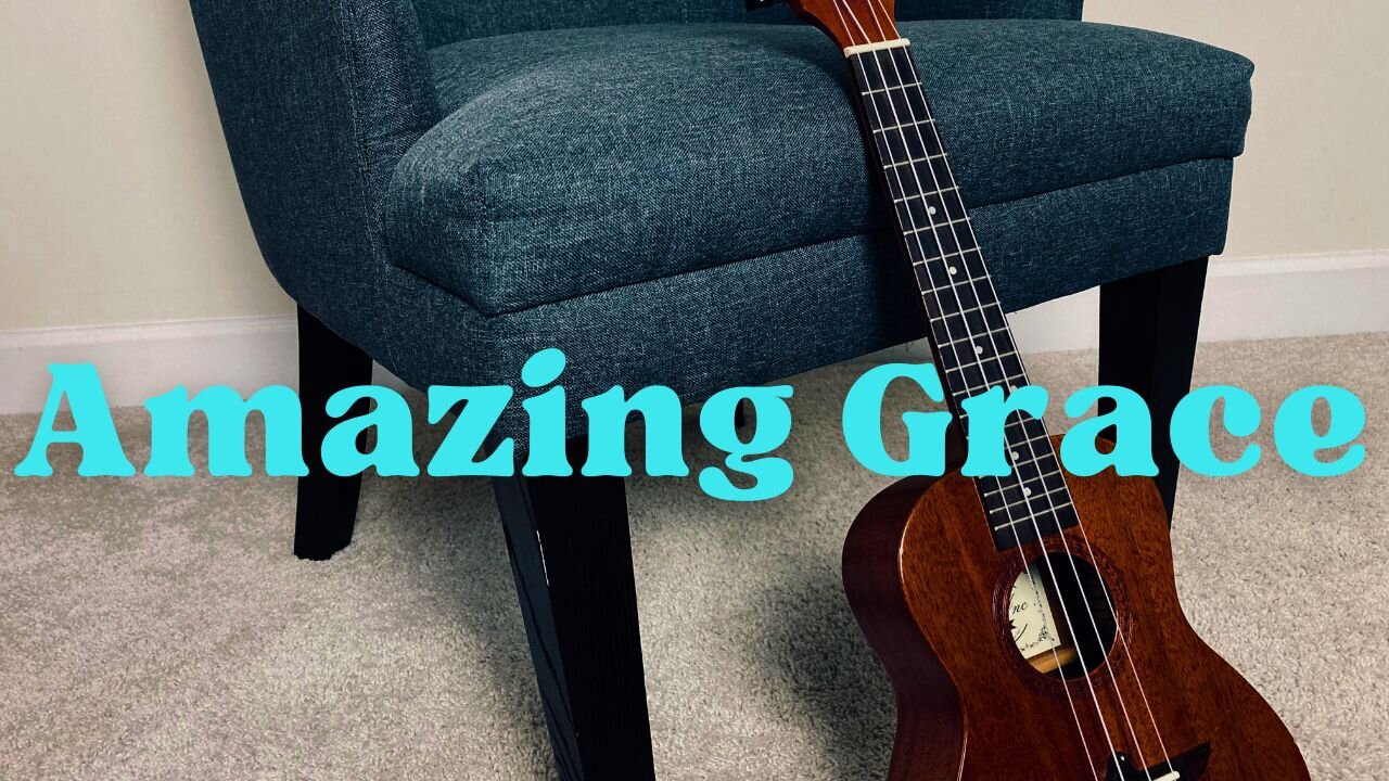 AMAZING GRACE / / Ukulele cover by Derek Charles Johnson